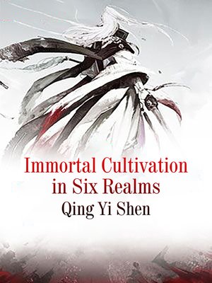 cover image of Immortal Cultivation in Six Realms